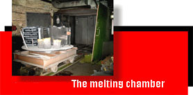 The melting chamber